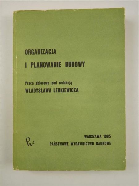 Organizacja i planowanie budowy