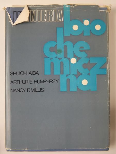 Aiba Shuichi, Humphrey Arthur E., Millis Nancy F. - Inżynieria biochemiczna