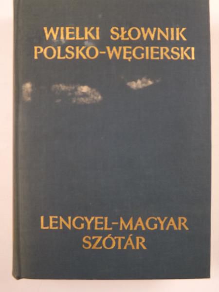 Wielki słownik polsko-węgierski