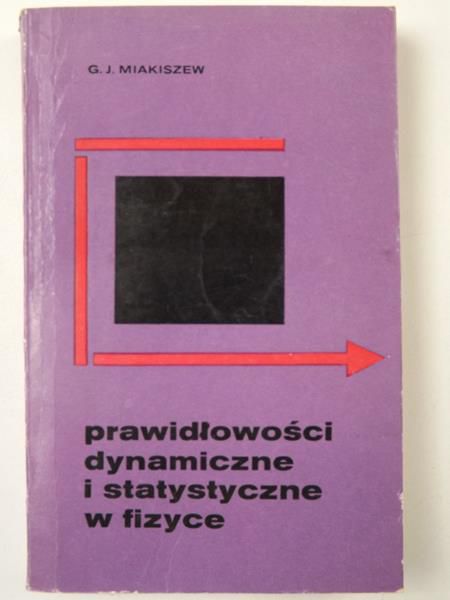 . -  Prawidłowości dynamiczne i statyczne w fizyce