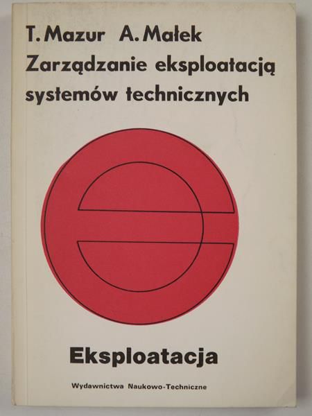 Zarządzanie eksploatacją systemów technicznych