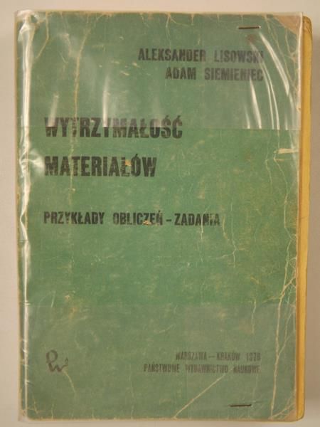 Wytrzymałość materiałów, przykłady obliczeń-zadania