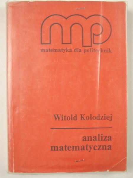 Kołodziej Witold - Analiza matematyczna