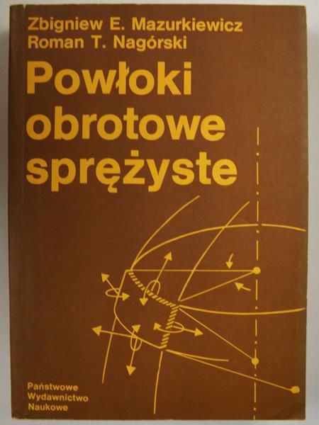 Nagórski Roman Tomasz - Powłoki obrotowe sprężyste
