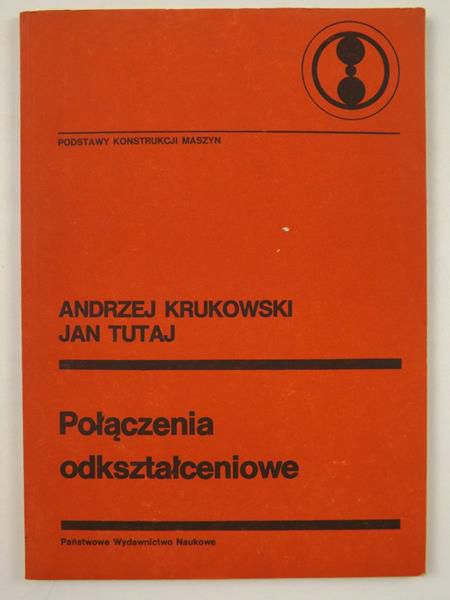 Krukowski Andrzej,   - Połączenia odkształceniowe