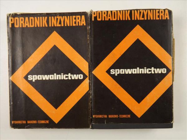 Spawalnictwo. Poradnik inżyniera, Tom I - II