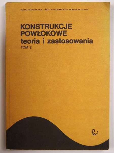 J.  - Konstrukcje powłokowe, tom 2