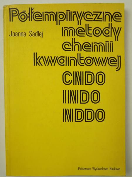 Półempiryczne metody chemii kwantowej CNDO, INDO, NDDO