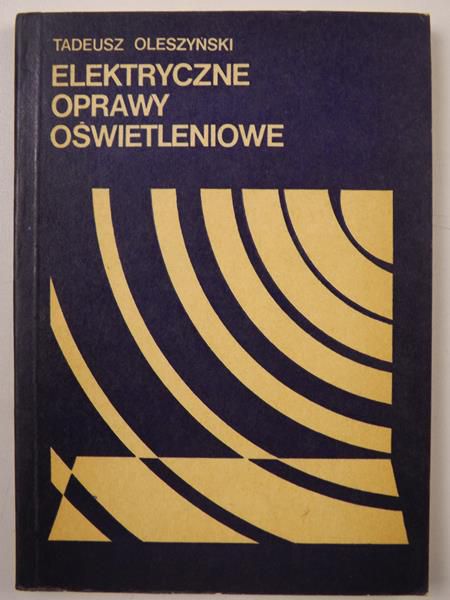 Elektryczne oprawy oświetleniowe