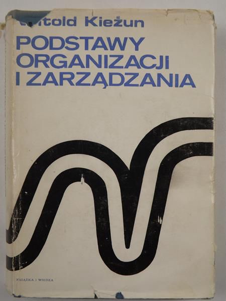 Podstawy organizacji i zarządzania
