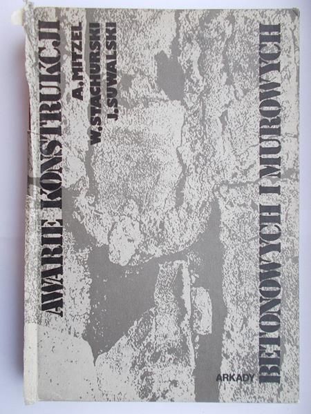 Mitzel A. - Awarie konstrukcji betonowych i murowych