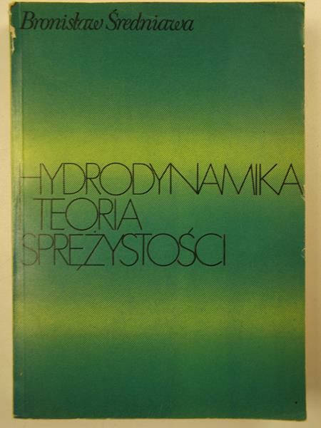Hydrodynamika i teoria sprężystości