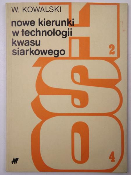 Nowe kierunki w technologii kwasu siarkowego