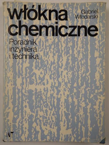 Włókna chemiczne. Poradnik inżyniera i technika