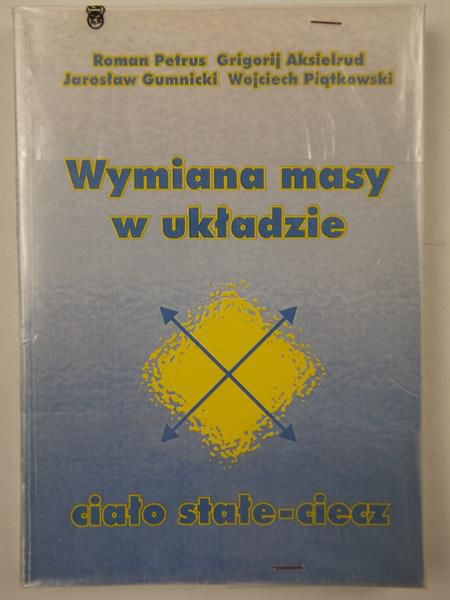Petrus Roman, Aksielrud Grigorij,  , Piątkowski Wojciech - Wymiana masy w układzie ciało stałe-ciecz