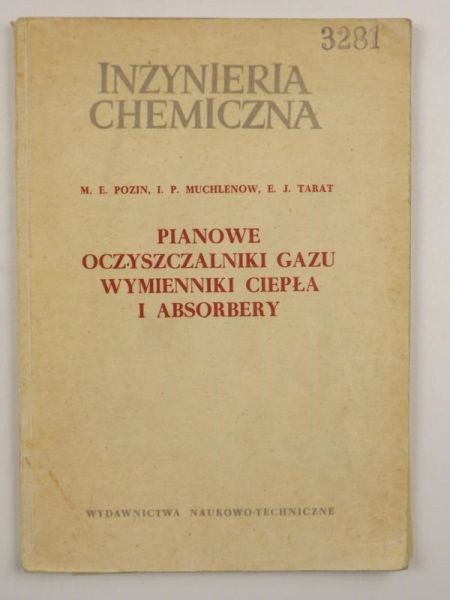 Pozin M.E., Muchlenow I.P.,   - Pianowe oczyszczalniki gazu, wymienniki ciepła i absorbery