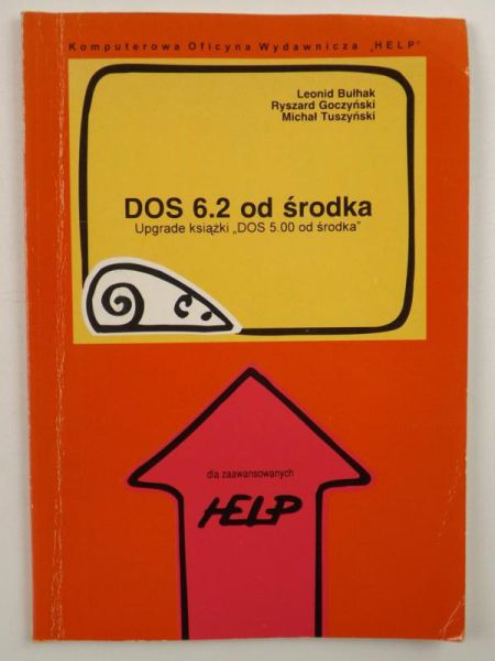 Bułhak Leonid, Goczyński Ryszard,    - DOS 6.2 od środka