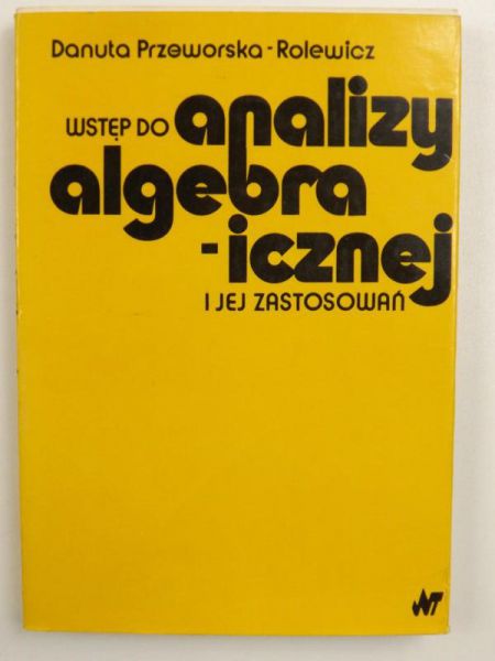 Wstęp do analizy algebraicznej i jej zastosowania