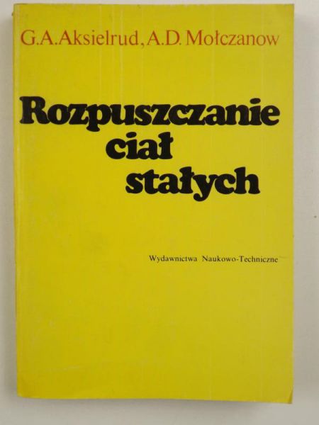 Aksielrud G. A., Mołczanow A. D. - Rozpuszczanie ciał stałych