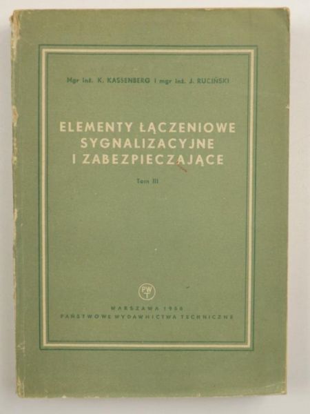 Kassenberg K.,   - Elementy łączeniowe sygnalizacyjne i zabezpieczające