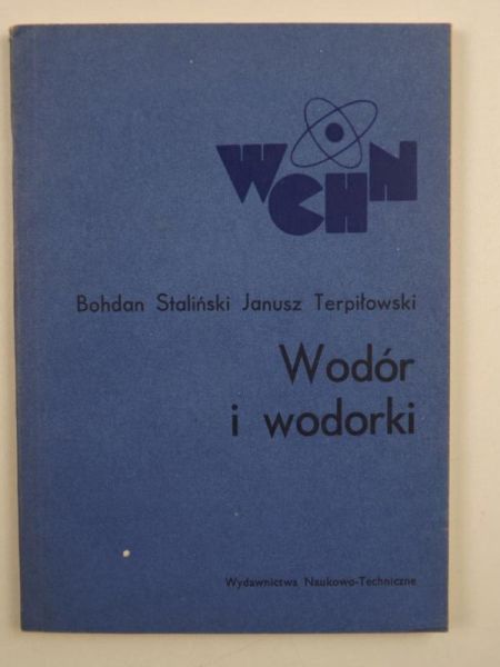 Staliński Bohdan,   - Wodór i wodorki