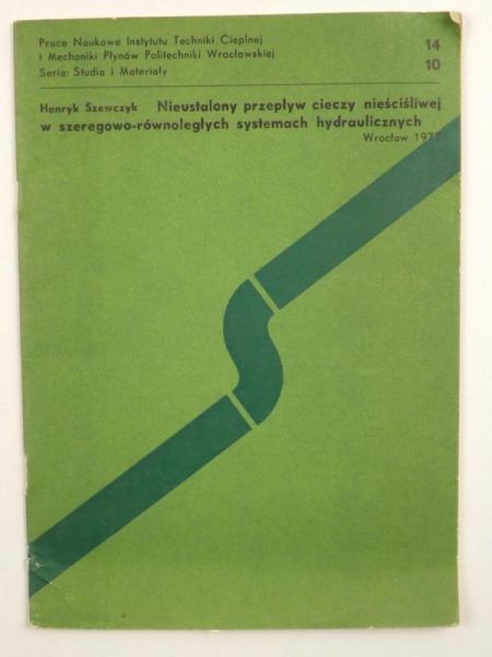Nieustalony przepływ cieczy nieściśliwej w szeregowo-równoległych systemach hydraulicznych