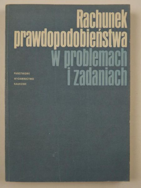Diner I.J.,   - Rachunek prawdopodobieństwa w problemach i zadaniach