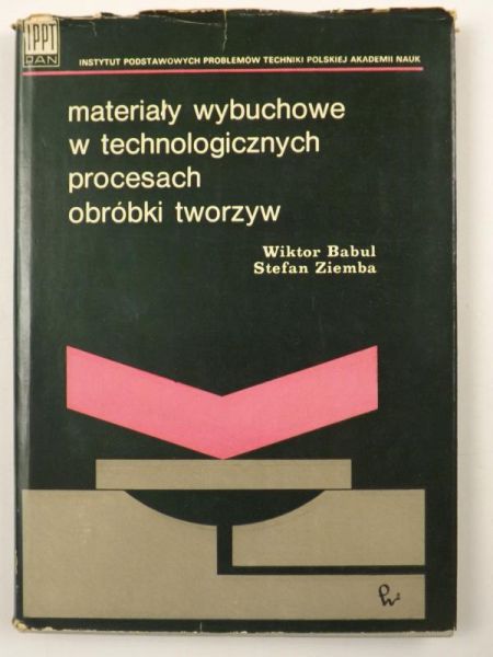 Materiały wybuchowe w technologicznych procesach obróbki tworzyw