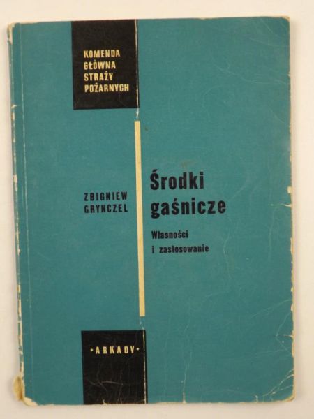 Środki gaśnicze. Własności i zastosowanie