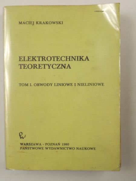Elektrotechnika teoretyczna, Tom I