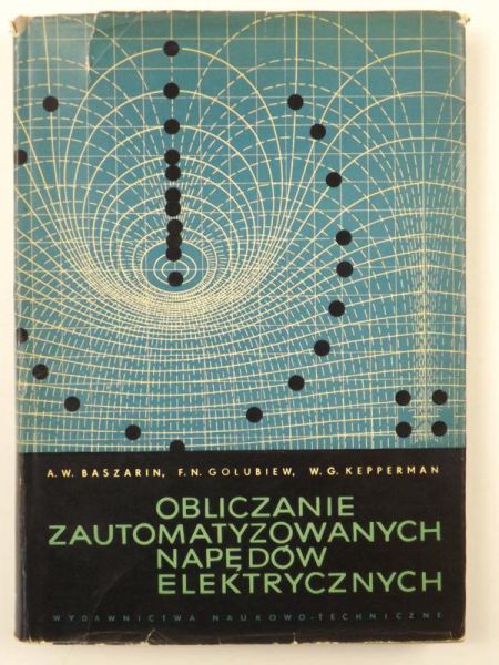 Baszarin A. - Obliczanie zautomatyzowanych napędów elektrycznych