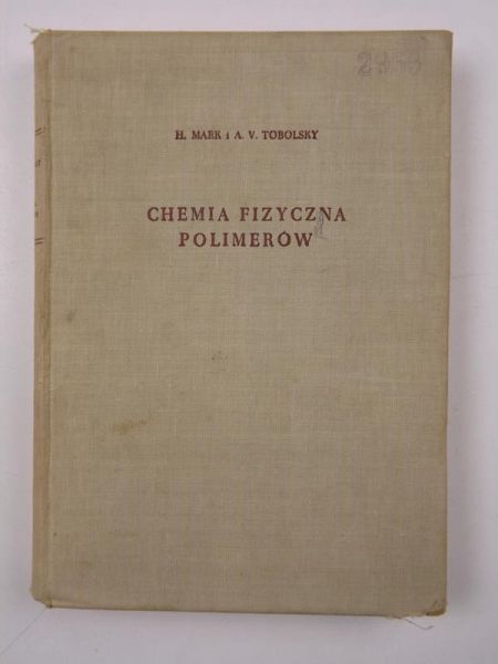 Mark H., Tobolsky A. V. - Chemia fizyczna polimerów