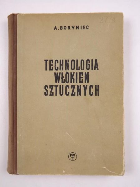 Boryniec Atanazy - Technologia włókien sztucznych