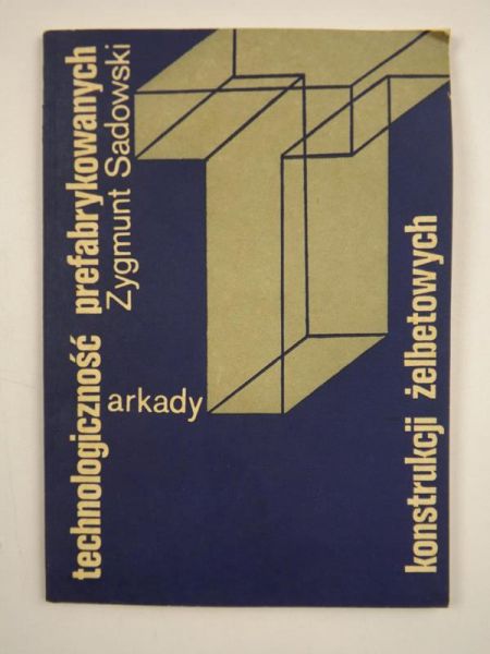 Technologiczność prefabrykowanych konstrukcji żelbetowych