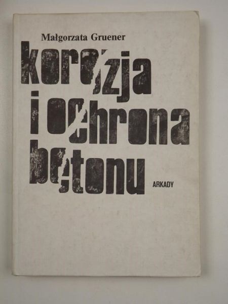 Korozja i ochrona betonu