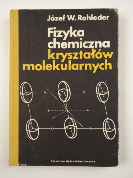 Fizyka chemiczna kryształów molekularnych