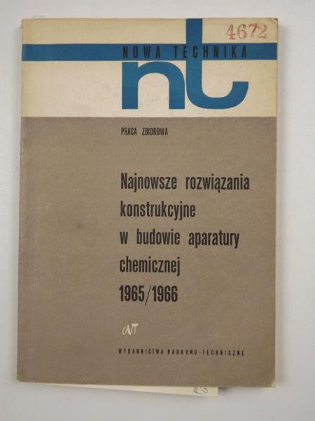 Koch Roman,   - Najnowsze rozwiązania konstrukcyjne w budowie aparatury chemicznej 1965/1966
