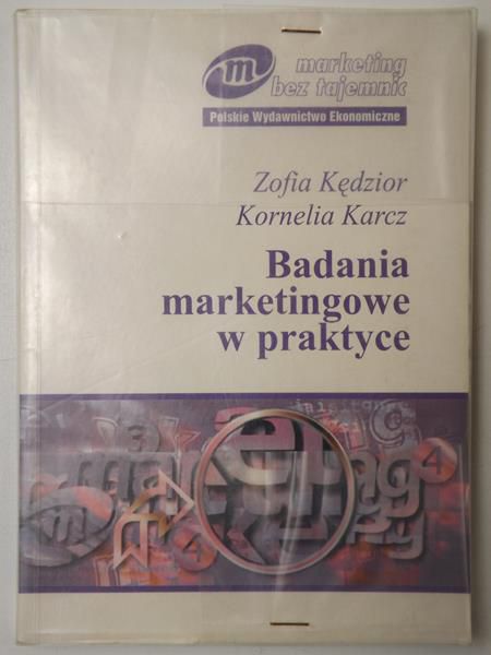 Kędzior Z.,   - Badania marketingowe w praktyce