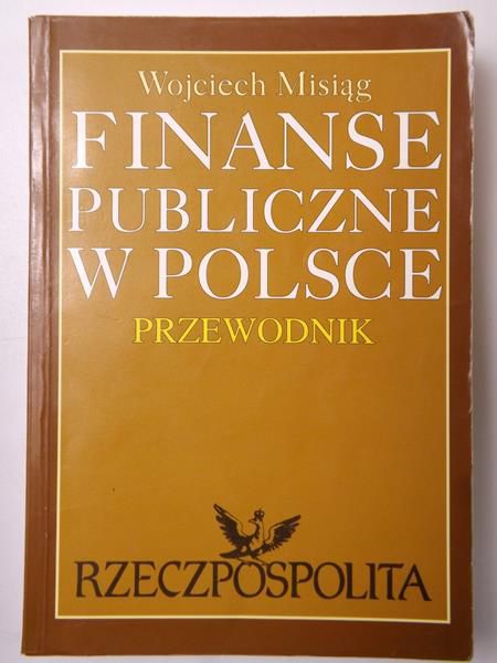 Finanse publiczne w Polsce. Przewodnik