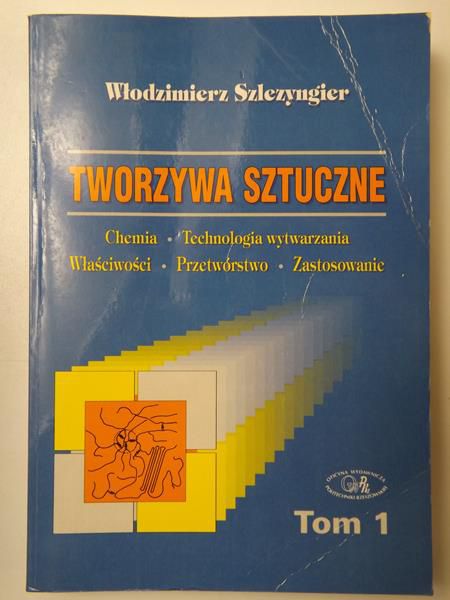 Tworzywa sztuczne Tom 1