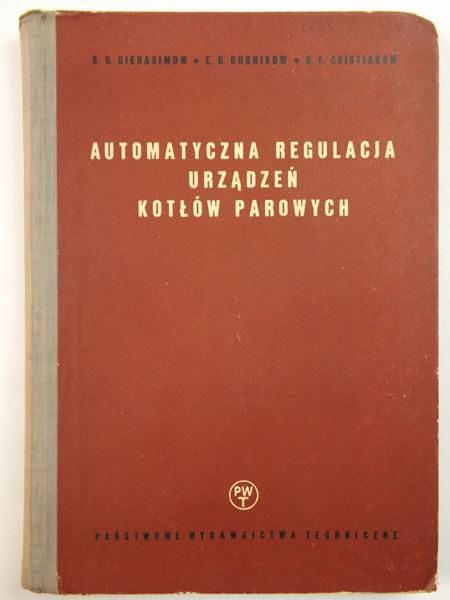 Gierasimow  G. - Automatyczna regulacja urządzeń kotłów parowych