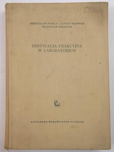 Bukała M., Majewski J.,  W. - Destylacja frakcyjna w laboratorium