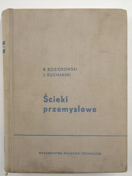 Koziorowski B.,   - Ścieki przemysłowe