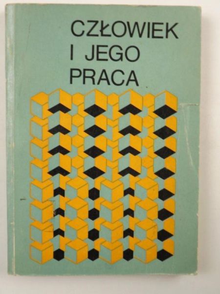 Jadowa W. , Różina W. P.,     - Człowiek i jego praca