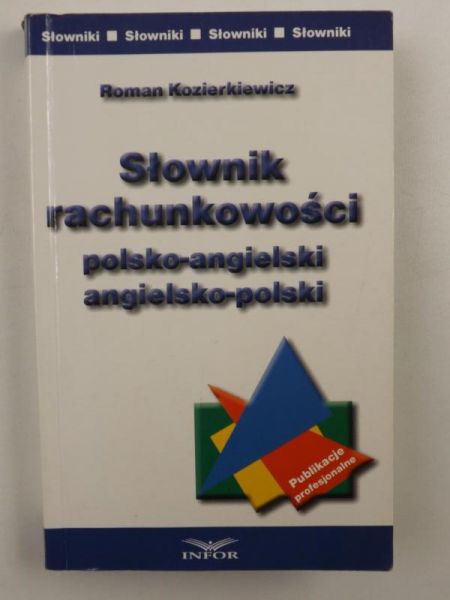 Słownik rachunkowości polsko-angielski, angielsko-polski