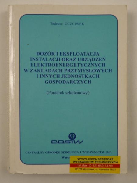 Dozór i eksploatacja instalacji oraz urządzeń elektroenergetycznych w zakładach przemysłowych i innych jednostkach gospodarczych