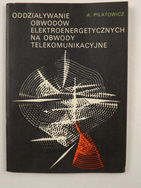 Oddziaływanie obwodów elektroenergetycznych na obwody telekomunikacyjne