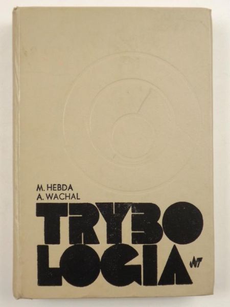 Hebda Michał,    - Trybologia