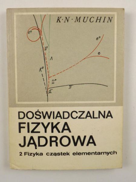 Doświadczalna fizyka jądrowa, Tom II