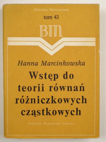Marcinkowska Hanna - Wstęp do teorii równań różniczkowych cząstkowych